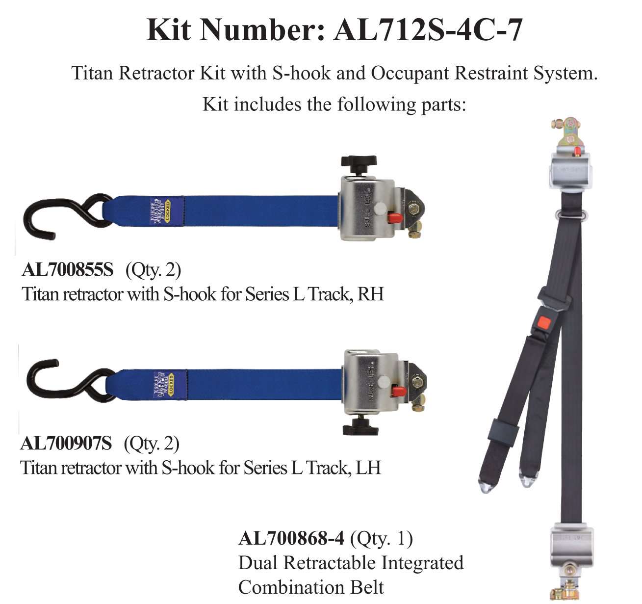 Sure - Lok | AL712S - 4C - 7 TITAN700 Retractor Kit with Occupant Restraint S - Hook | L - Track - WheelchairStrap.com